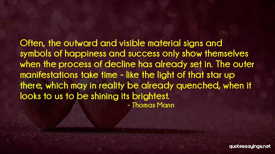 This Is What Happiness Looks Like Quotes By Thomas Mann This Is What Happiness Looks Like Quotes By Thomas Mann