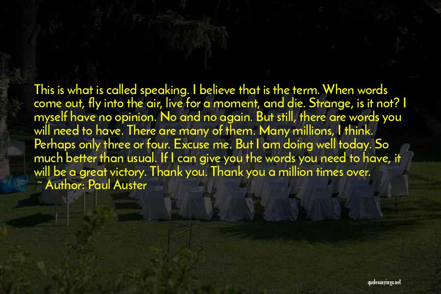 This Is What I Think Of You Quotes By Paul Auster