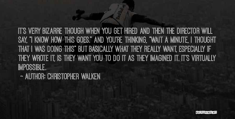 This Is What You Do Quotes By Christopher Walken