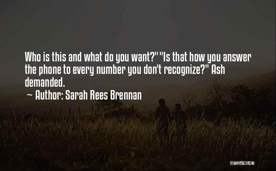 This Is What You Do Quotes By Sarah Rees Brennan