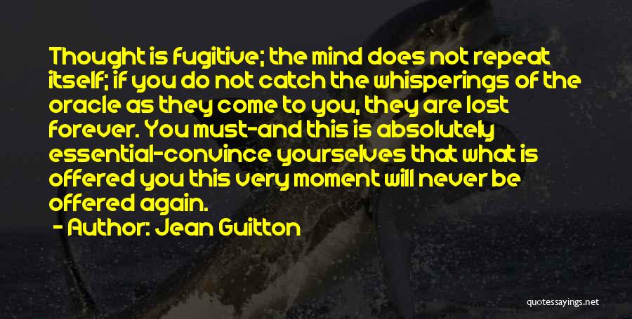 This Is What You Lost Quotes By Jean Guitton