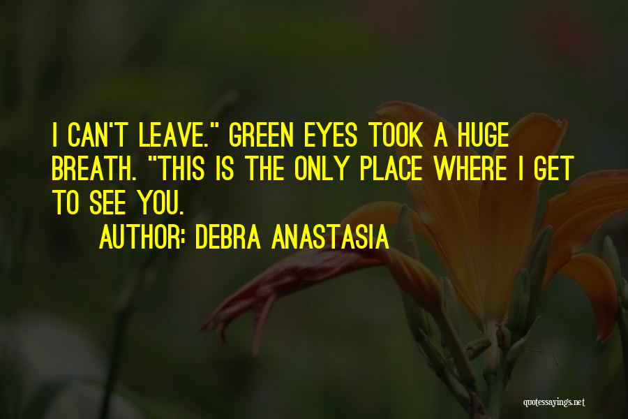 This Is Where I Leave You Quotes By Debra Anastasia