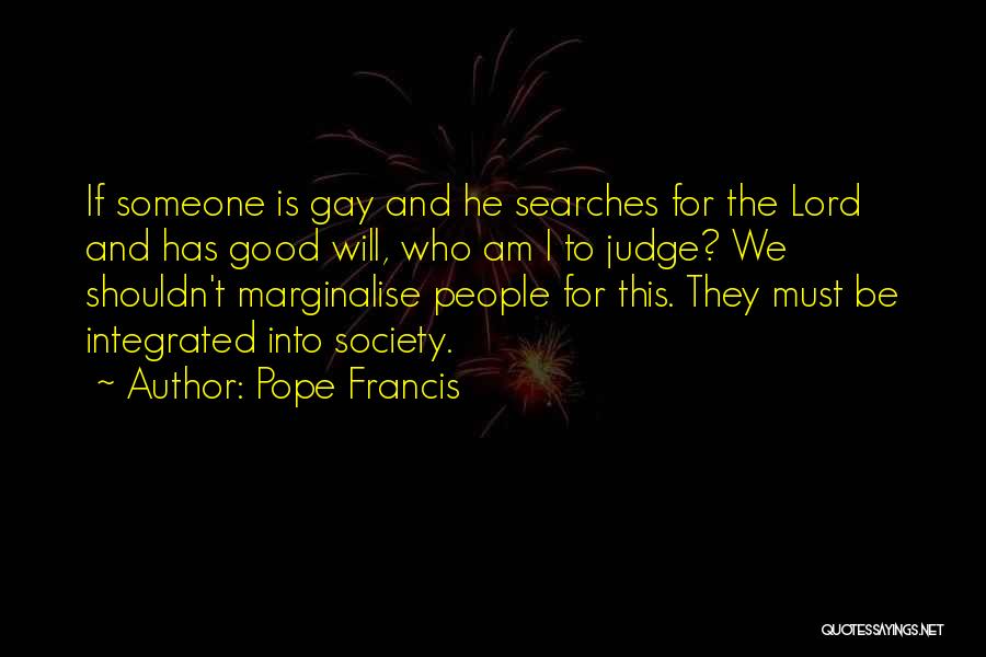 This Is Who I Am Quotes By Pope Francis