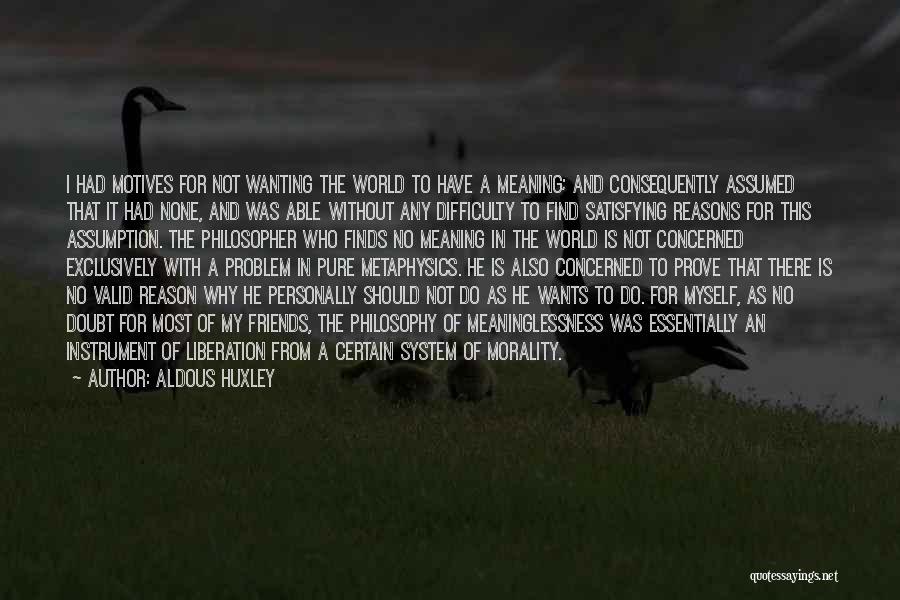 This Is Why We're Friends Quotes By Aldous Huxley This Is Why We're Friends Quotes By Aldous Huxley