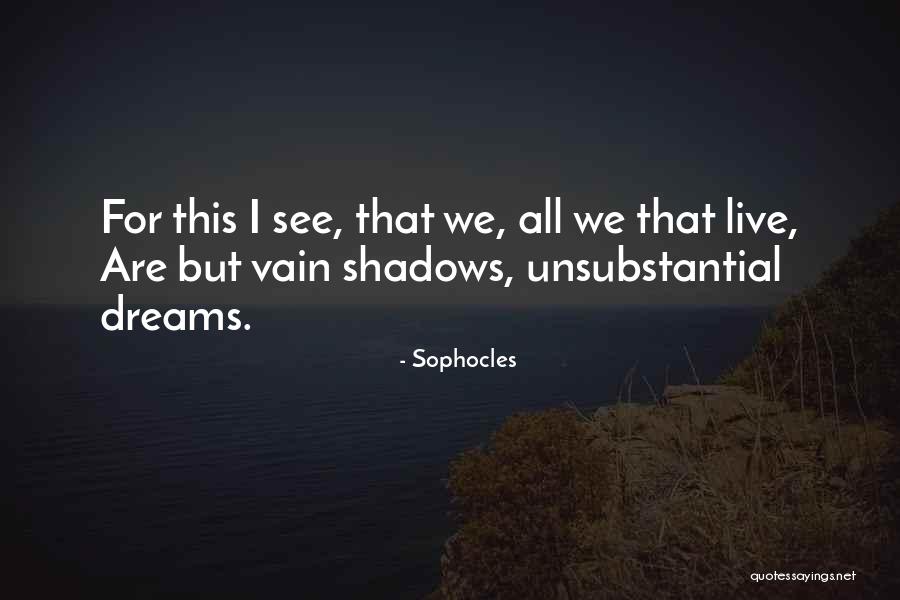 This Life I Live Quotes By Sophocles This Life I Live Quotes By Sophocles