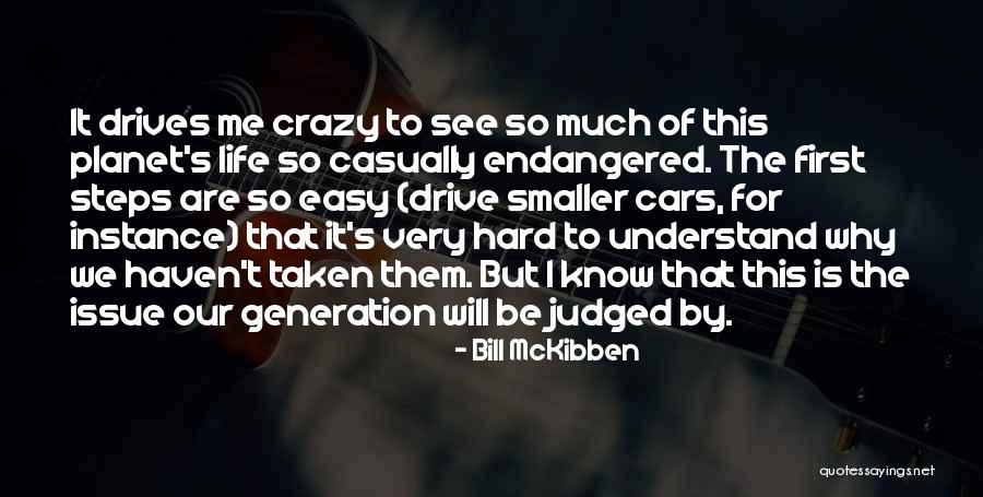 This Life Is Crazy Quotes By Bill McKibben