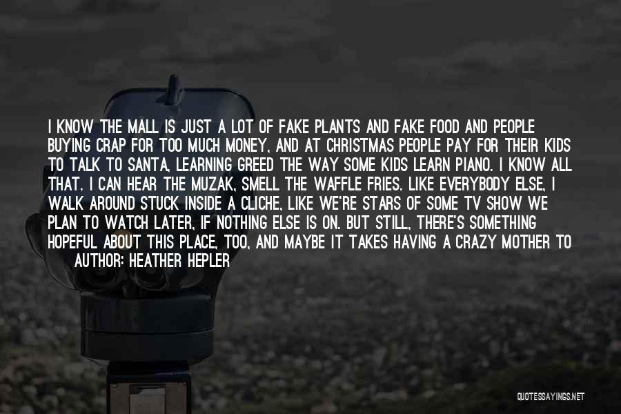 This Life Is Crazy Quotes By Heather Hepler This Life Is Crazy Quotes By Heather Hepler
