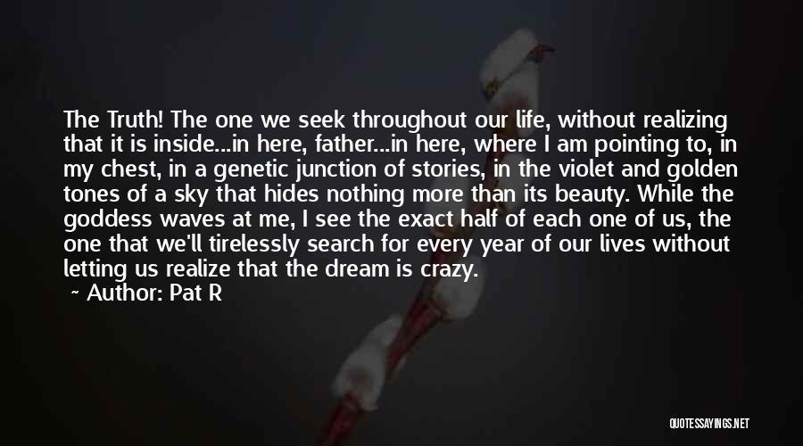 This Life Is Crazy Quotes By Pat R