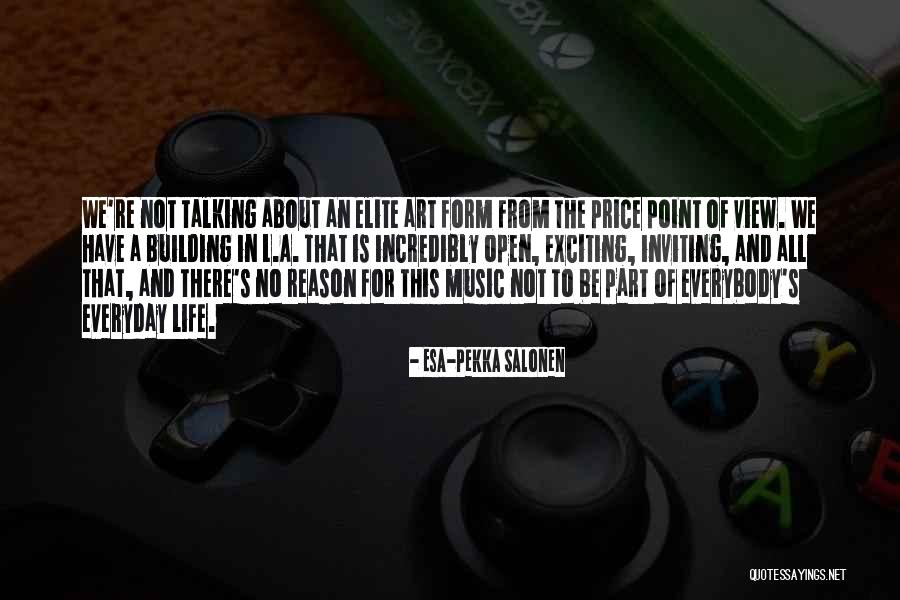 This Life Is Not All There Is Quotes By Esa-Pekka Salonen This Life Is Not All There Is Quotes By Esa-Pekka Salonen