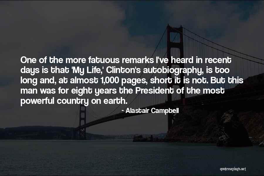 This Life Is Short Quotes By Alastair Campbell