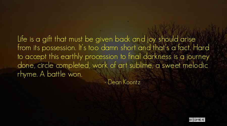 This Life Is Short Quotes By Dean Koontz