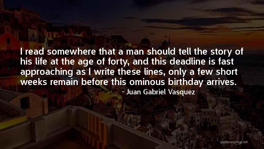 This Life Is Short Quotes By Juan Gabriel Vasquez