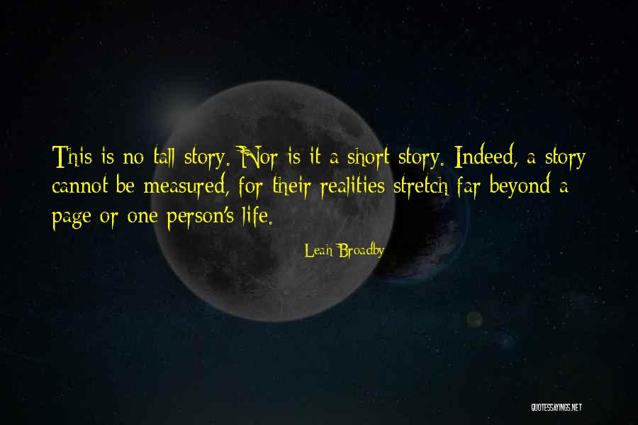 This Life Is Short Quotes By Leah Broadby