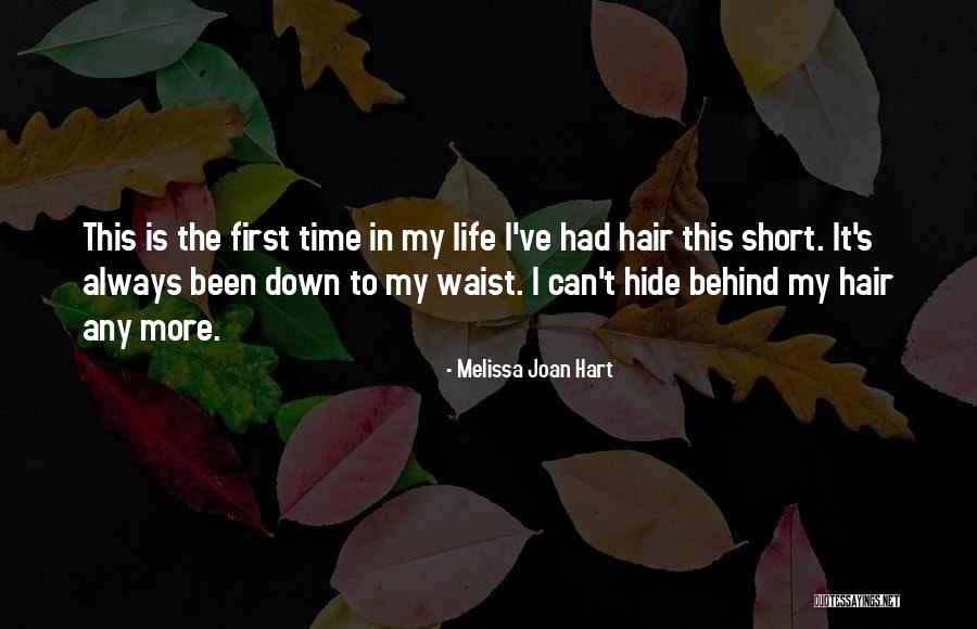 This Life Is Short Quotes By Melissa Joan Hart