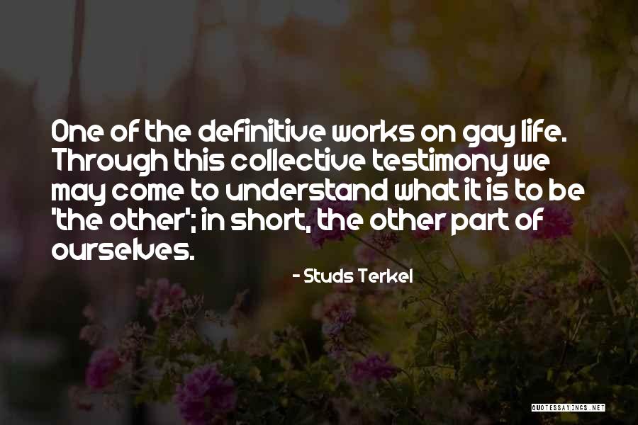 This Life Is Short Quotes By Studs Terkel