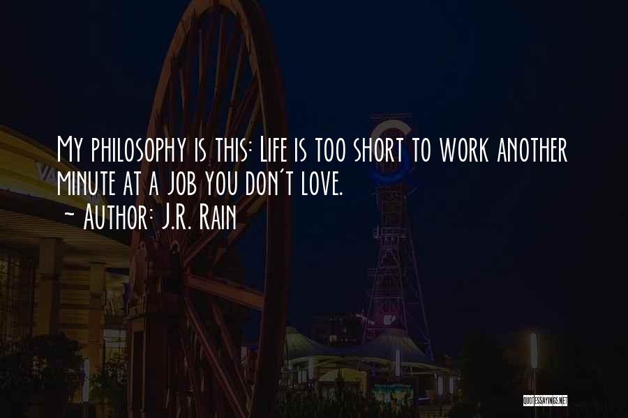 This Life Is Too Short Quotes By J.R. Rain