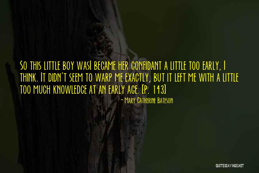 This Little Boy Quotes By Mary Catherine Bateson This Little Boy Quotes By Mary Catherine Bateson