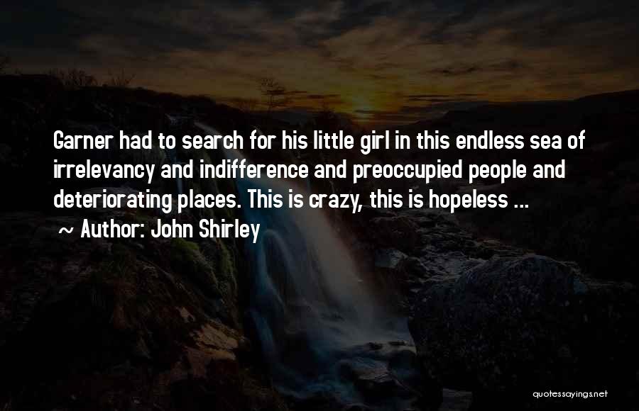 This Little Girl Quotes By John Shirley