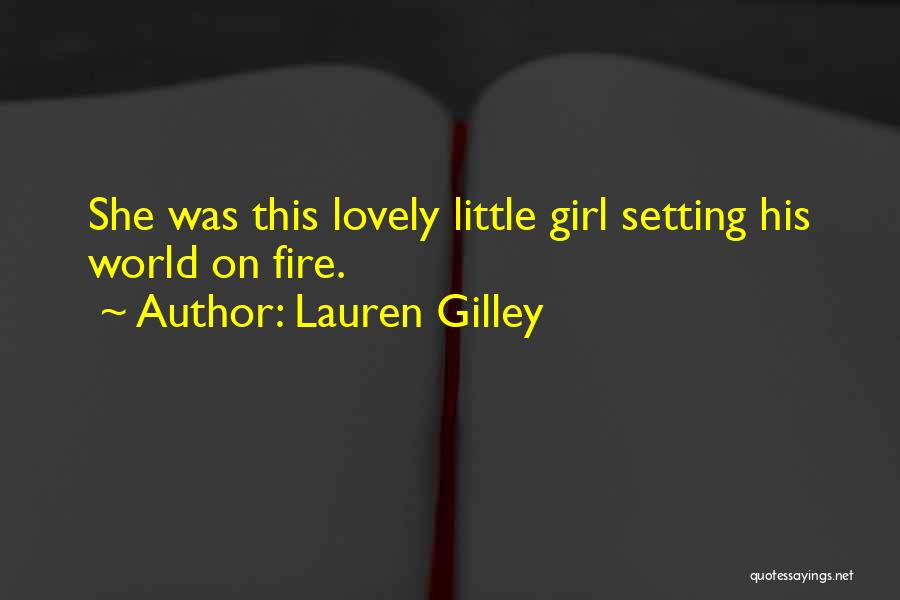 This Little Girl Quotes By Lauren Gilley