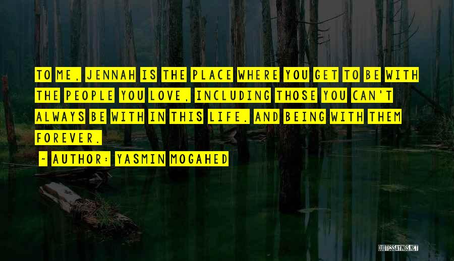 This Love Is Forever Quotes By Yasmin Mogahed