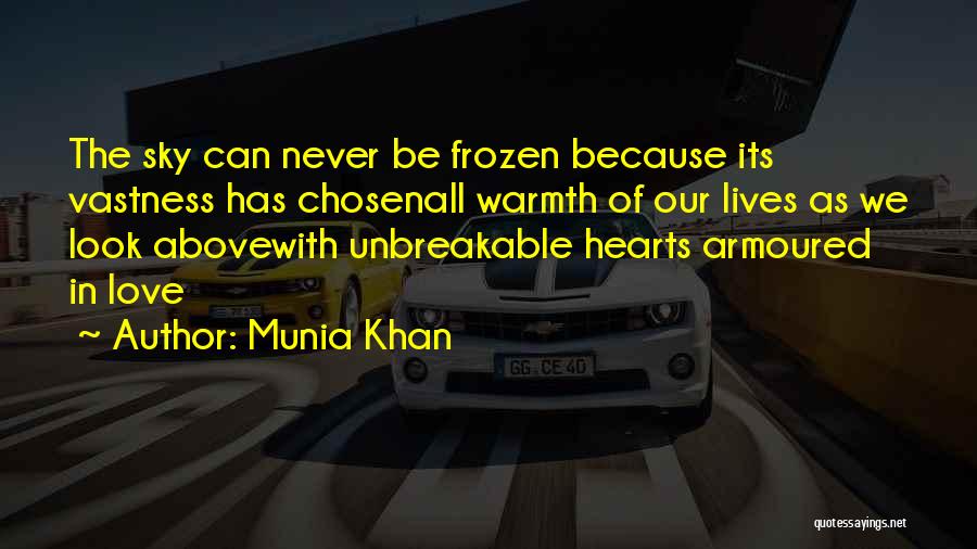 This Love Is Unbreakable Quotes By Munia Khan