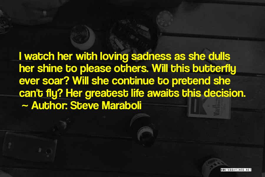 This Love Life Quotes By Steve Maraboli