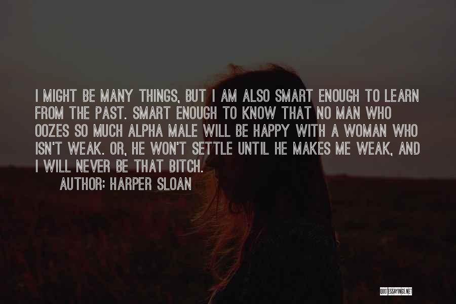 This Man Makes Me Happy Quotes By Harper Sloan