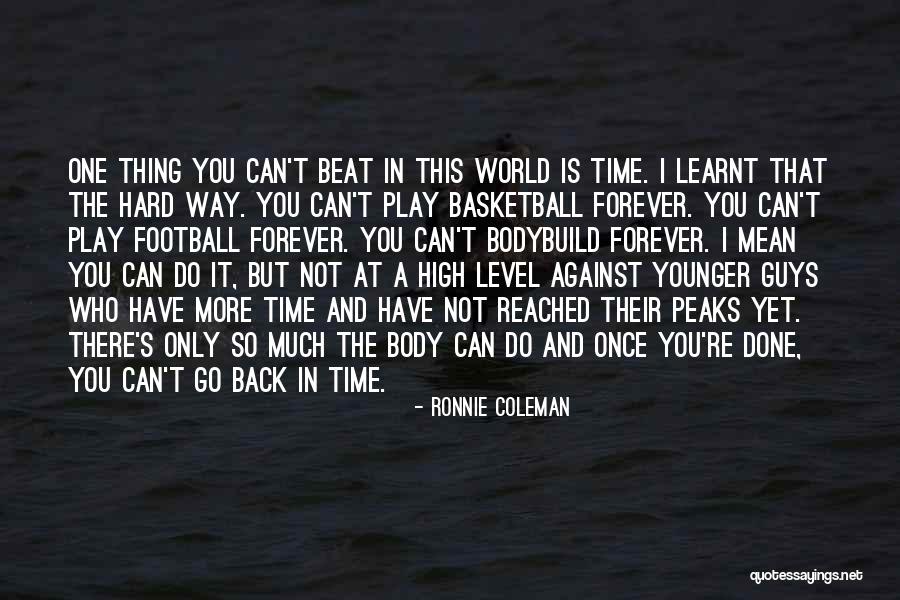 This Mean World Quotes By Ronnie Coleman This Mean World Quotes By Ronnie Coleman