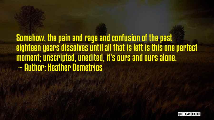 This Moment Quotes By Heather Demetrios