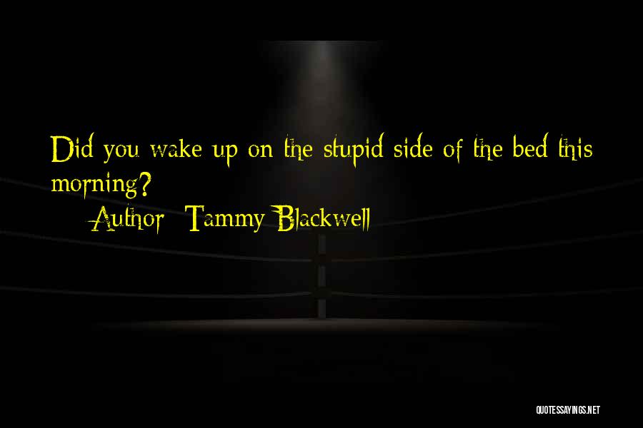 This Morning Quotes By Tammy Blackwell