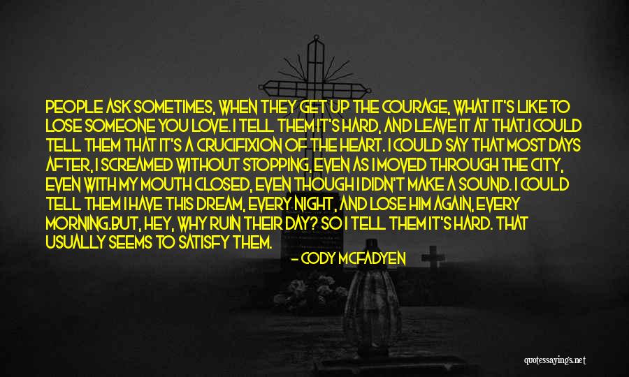 This Mouth Though Quotes By Cody McFadyen This Mouth Though Quotes By Cody McFadyen
