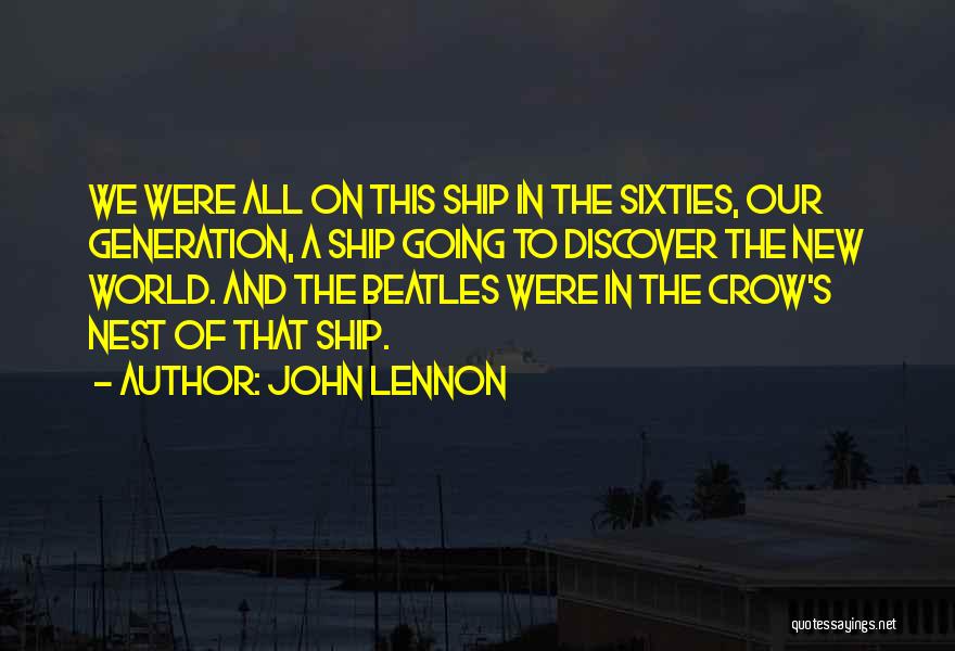 This New Generation Quotes By John Lennon