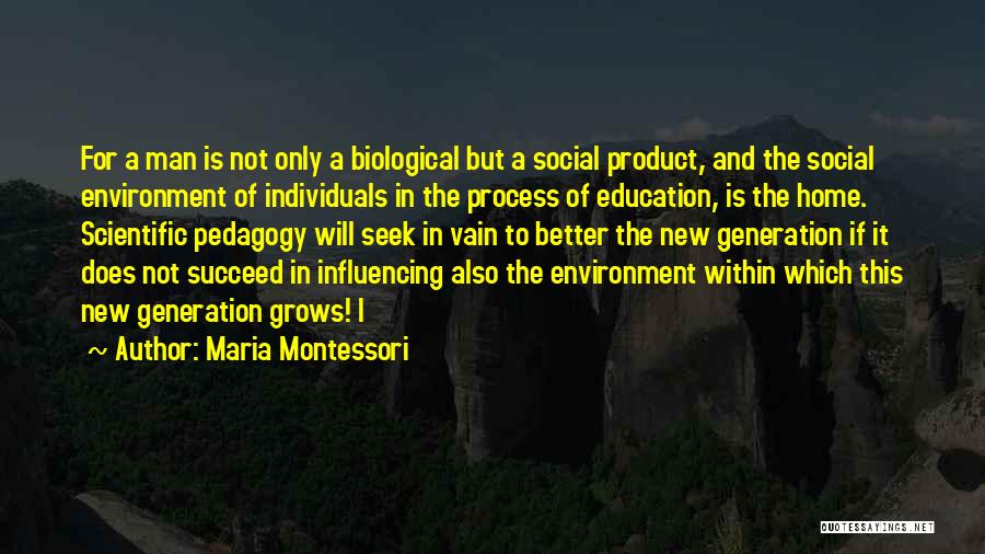 This New Generation Quotes By Maria Montessori