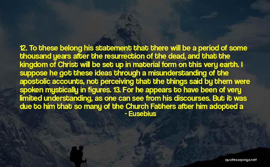 This Period In The Church Quotes By Eusebius This Period In The Church Quotes By Eusebius
