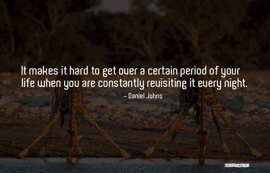 This Period Makes Quotes By Daniel Johns This Period Makes Quotes By Daniel Johns