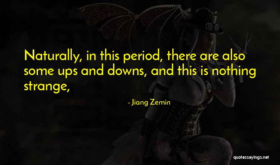 This Period Quotes By Jiang Zemin This Period Quotes By Jiang Zemin