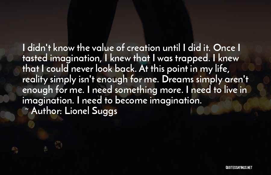 This Point In My Life Quotes By Lionel Suggs