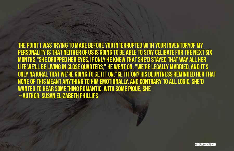 This Point In My Life Quotes By Susan Elizabeth Phillips