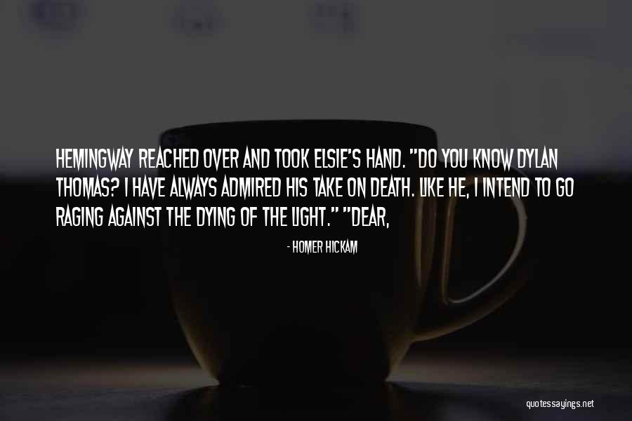 This Raging Light Quotes By Homer Hickam This Raging Light Quotes By Homer Hickam