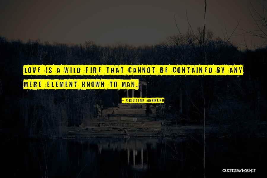 This River Is Wild Quotes By Cristina Marrero This River Is Wild Quotes By Cristina Marrero