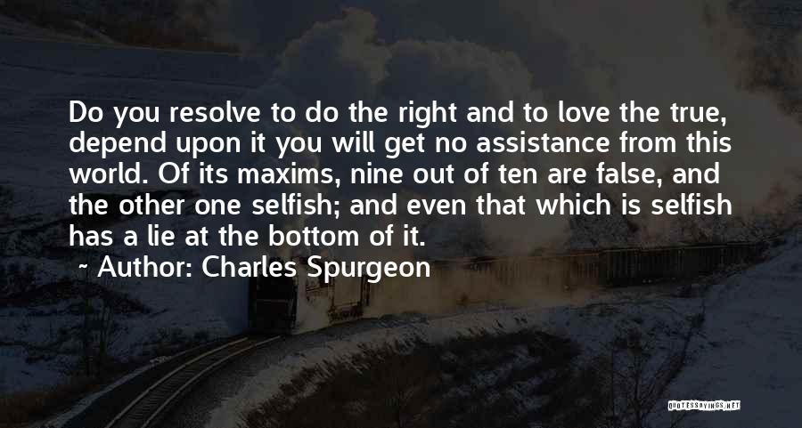 This Selfish World Quotes By Charles Spurgeon