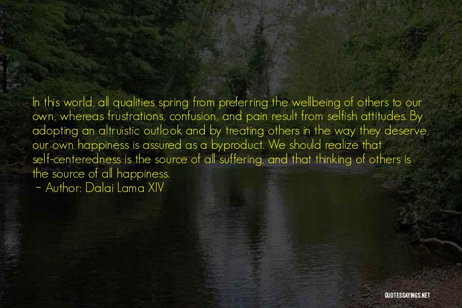 This Selfish World Quotes By Dalai Lama XIV