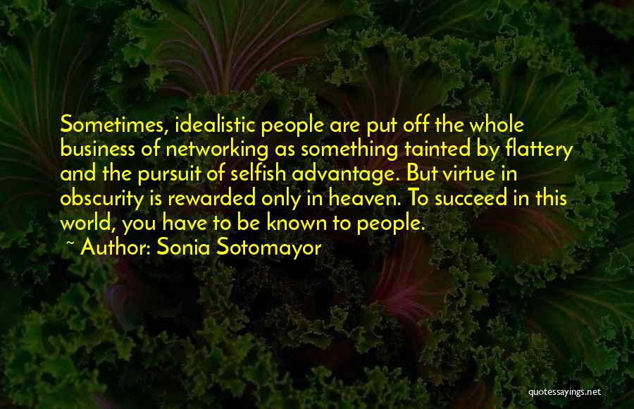 This Selfish World Quotes By Sonia Sotomayor