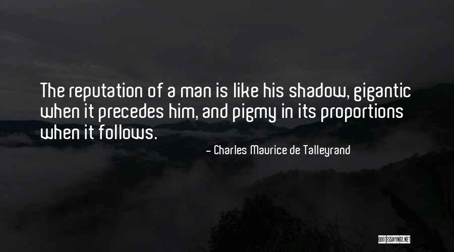This Shadow Follows Me Quotes By Charles Maurice De Talleyrand This Shadow Follows Me Quotes By Charles Maurice De Talleyrand