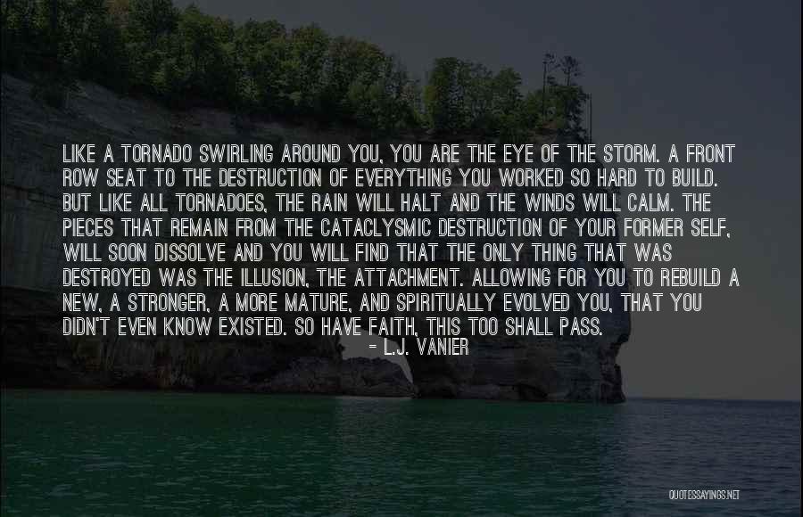 This Shall Too Pass Quotes By L.J. Vanier This Shall Too Pass Quotes By L.J. Vanier