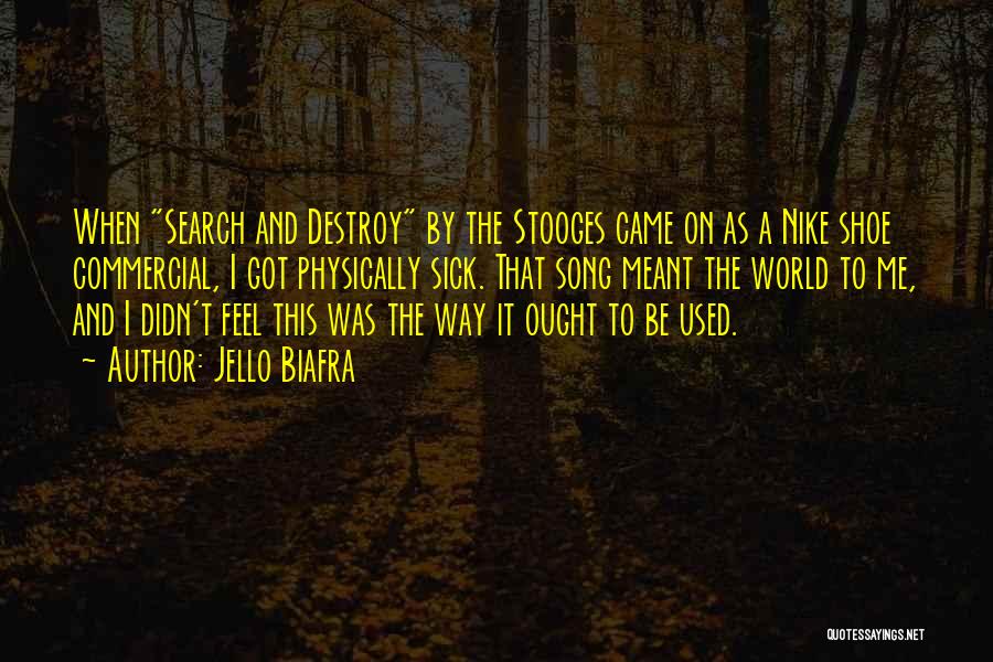 This Sick World Quotes By Jello Biafra