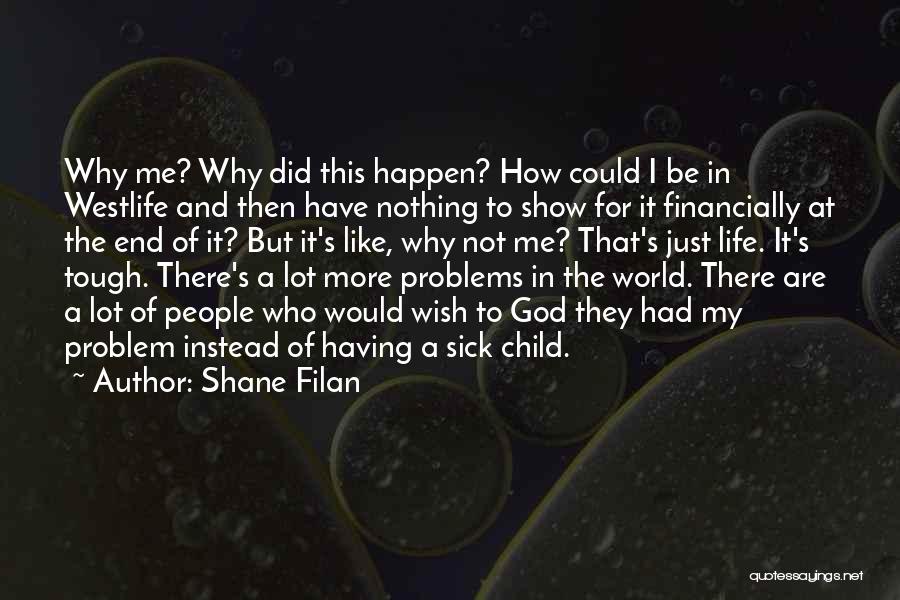 This Sick World Quotes By Shane Filan