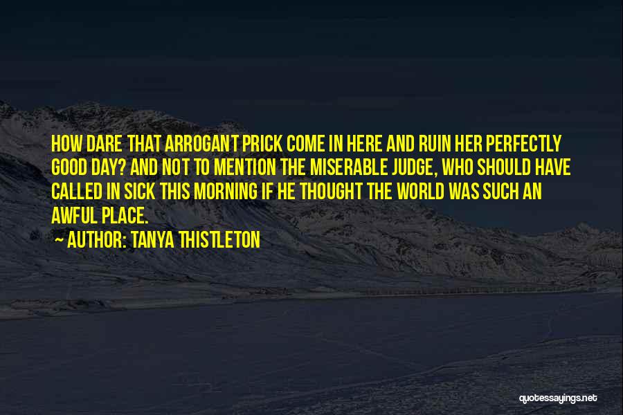 This Sick World Quotes By Tanya Thistleton