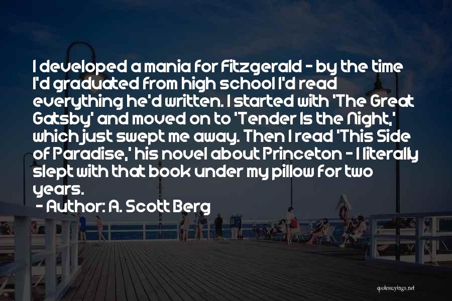 This Side Of Paradise Quotes By A. Scott Berg