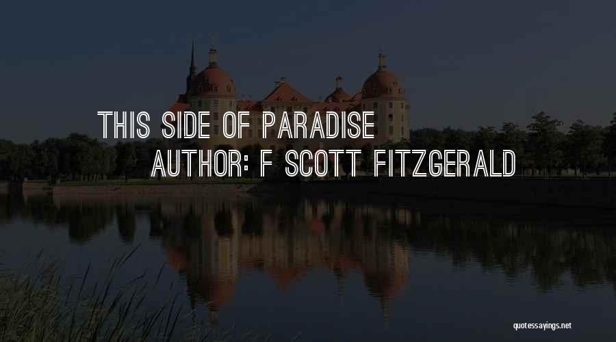This Side Of Paradise Quotes By F Scott Fitzgerald